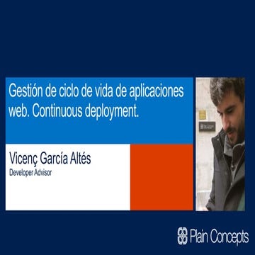 Gestión del ciclo de vida de aplicaciones Web. Continuous deployment.