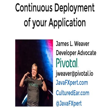Continuous Deployment of your Application - SpringOne Tour - Boston