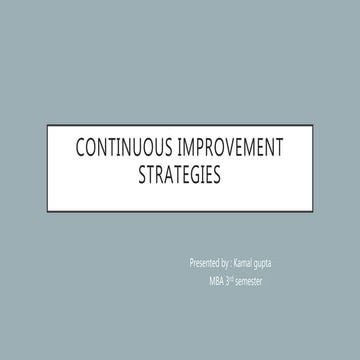 Continuous improvement strategies