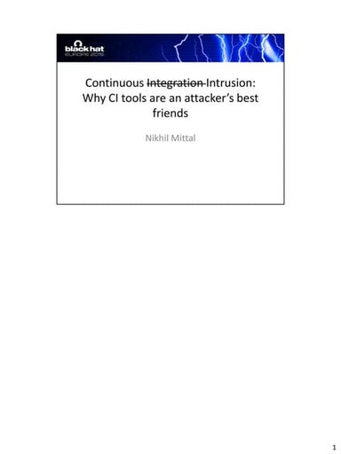 Continuous intrusion: Why CI tools are an attacker’s best friends