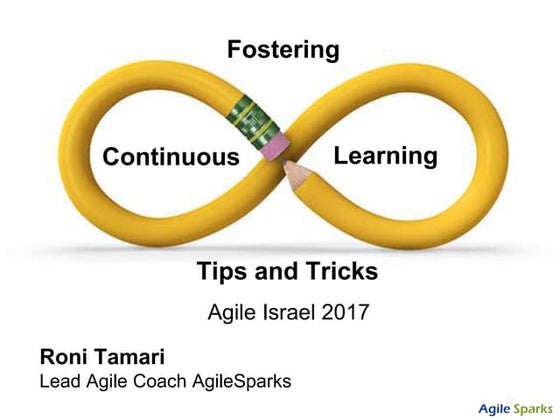 Fostering Continuous Learning - Tips and Tricks