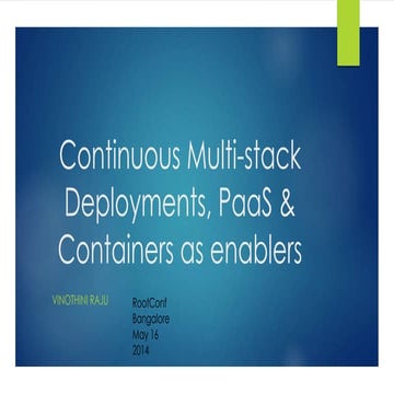 Continuous Multi-stack Deployments, PaaS & Containers as enablers