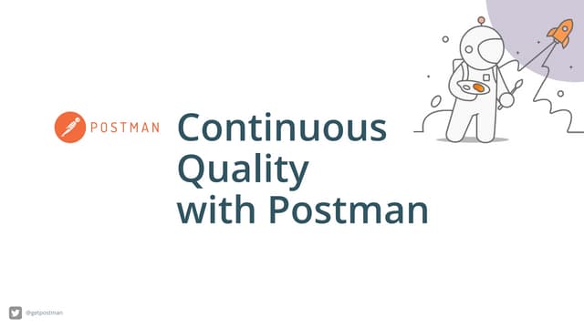 Continuous Quality with Postman