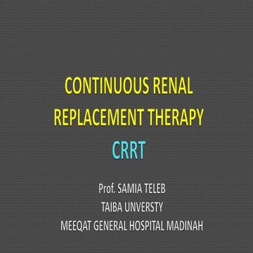 Continuous renal replacement therapy crrt