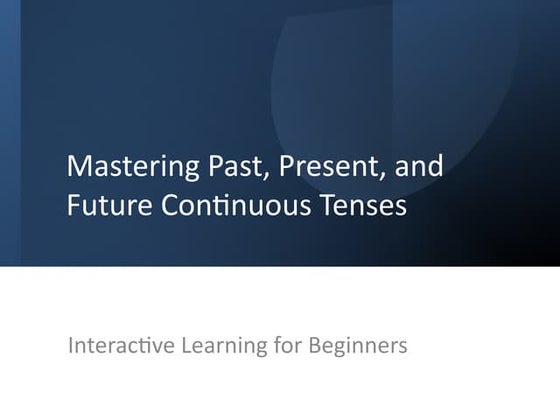 CONTINUOUS TENSES | PPT