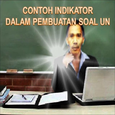 Contoh indikator pembuatan soal un bin