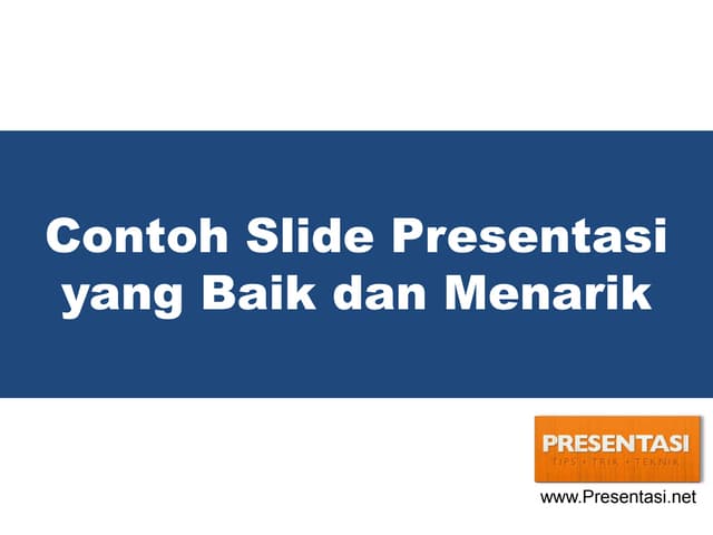 Contoh Slide Presentasi Powerpoint yang Baik dan Menarik
