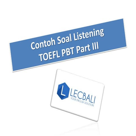Contoh soal listening TOEFL PBT PART 3