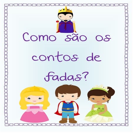 Como são os Contos de fadas?
