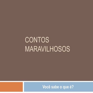 Contos maravilhosos
