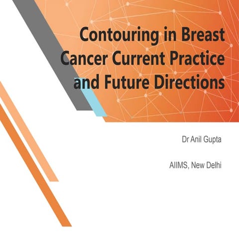 Contouring in breast cancer current practice and future directions 