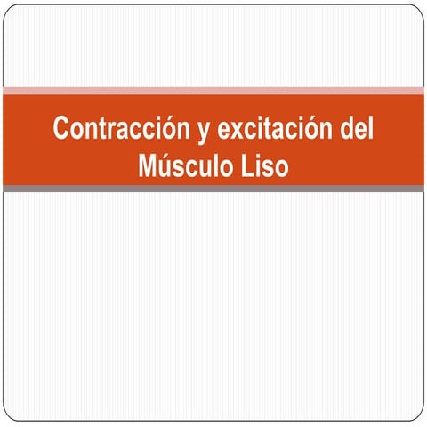 Contracción y excitación del músculo liso