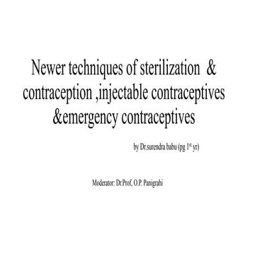 Newer techniques of sterilization  & contraception ,injectable contraceptives...