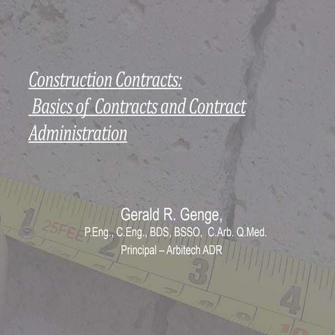 Construction Contracts:  Basics of Contracts and Contract Administration