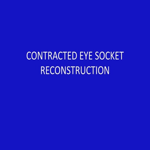 Contracted eye socket reconstruction