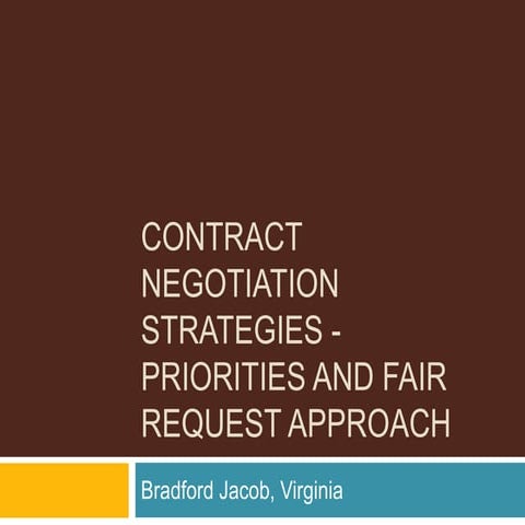 Contract Negotiation Strategies - Priorities and Fair Request Approach 