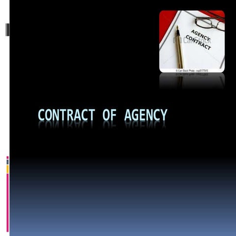 Contract of agency, features of agency and termination agency
