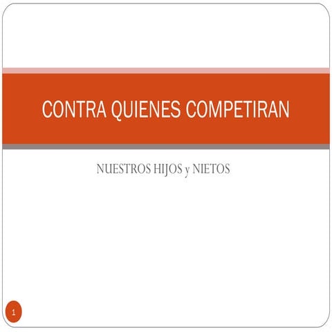 Contra quienes competiran