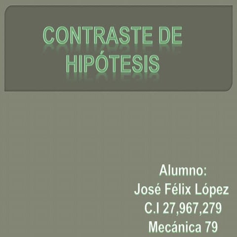 Contraste de hipotesis uts jose felix 25 julio