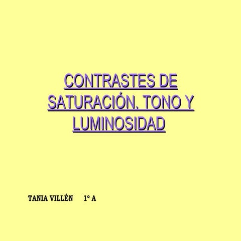 Contrastes De SaturacióN, Tono Y Luminosidad