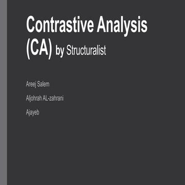 Contrastive analysis (ca) by structuralist