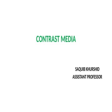 Contrast media in Radiology_ by SAQUIB KHURSHID.pptx