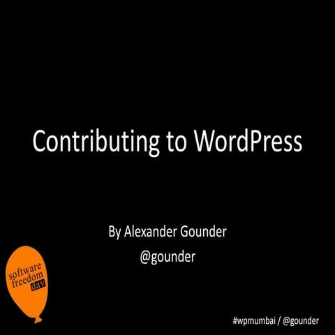 Contributing to WordPress - Software Freedom Day 2015 (Mumbai)