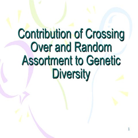 Crossing over and independent assortment | PPTX