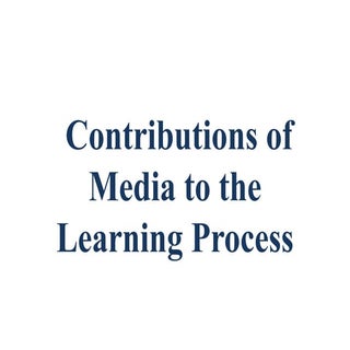 Contributions of media to the learn...