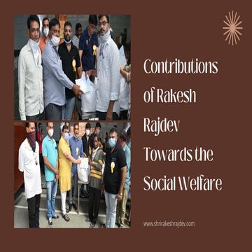Contributions of Rakesh Rajdev Towards the Social Welfare | PPTX