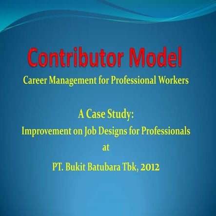 Contributor model for career management of professional workers