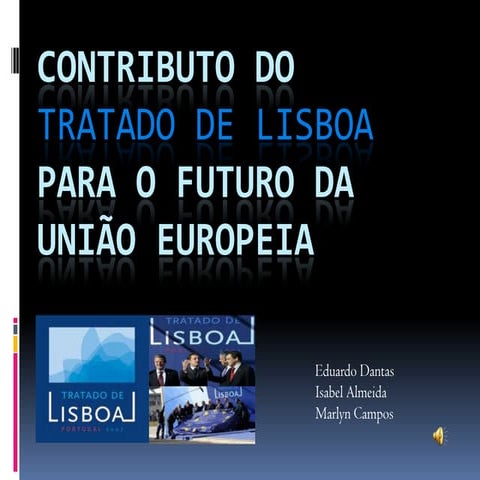 Contributo tratado lisboa para o futuro da união europeia lo2 versão view