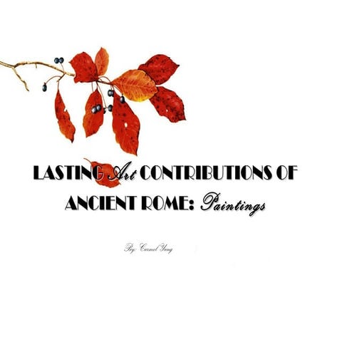 Lasting Art Contributions of Ancient Rome