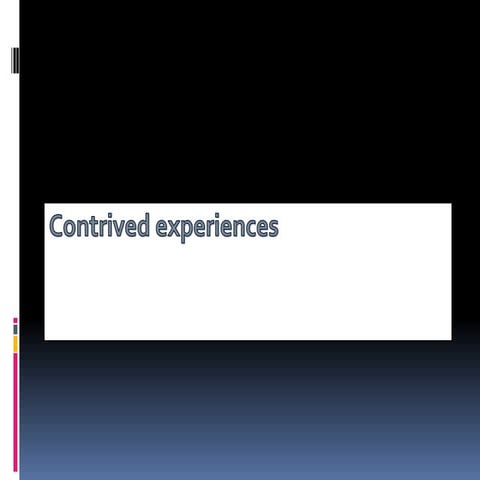 Contrived experiences.pptx-new