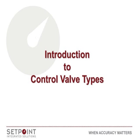 Presentation on Introduction to control valve types