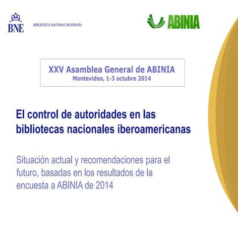 El control de autoridades en las bibliotecas nacionales iberoamericanas. Situ...