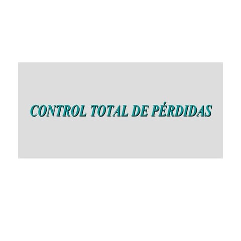 Control de perdidas modelo causal