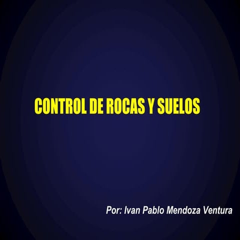 Control de rocas y suelos   ivan