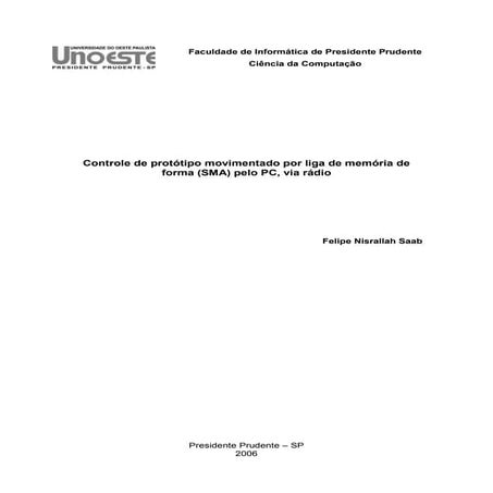 Controle de protótipo movimentado por liga de memória de forma (sma) pelo pc,...