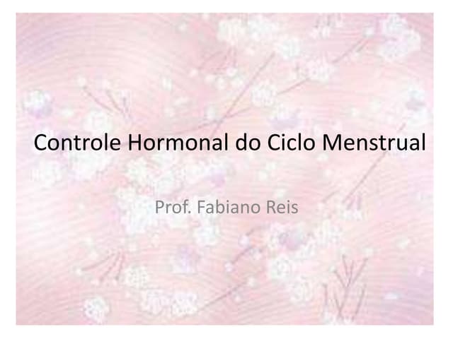 Controle hormonal do ciclo menstrual