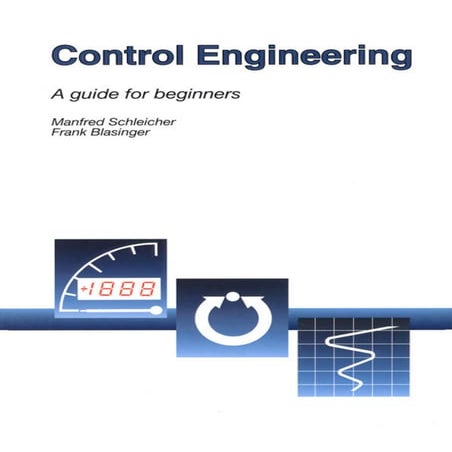 Control engineering   a guide for beginners