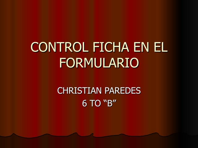 Control ficha en el formulario