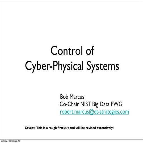 Control in Cyber-Physical Systems