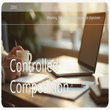Controlled Composition.pptxyyyyyyyyyyyyy | PPTX