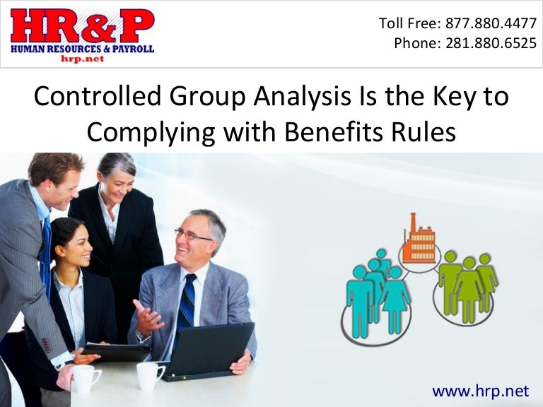 Controlled Group Analysis Is the Key to Complying with Benefits Rules
