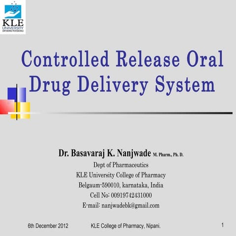 Controlled release oral drugd elivery systems