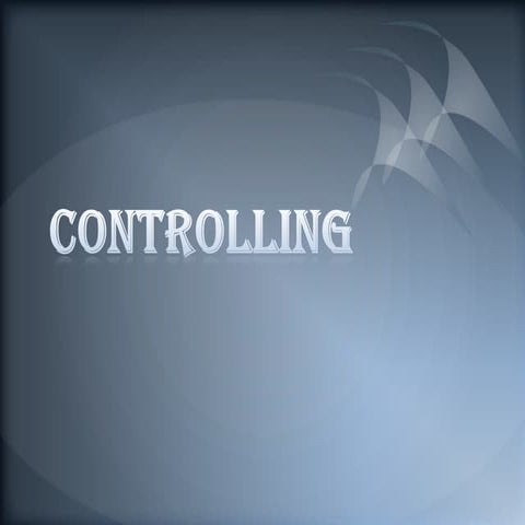 Controlling