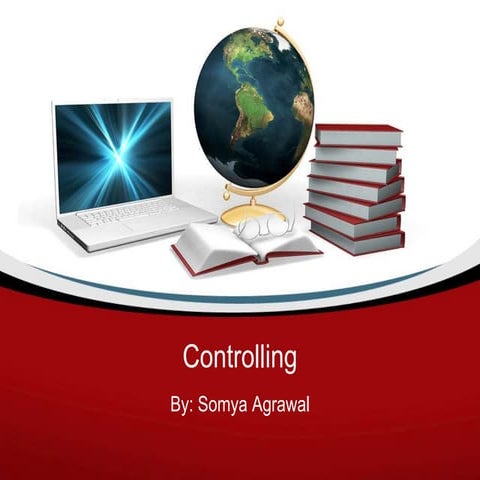 Controlling