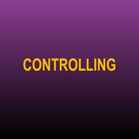 Controlling