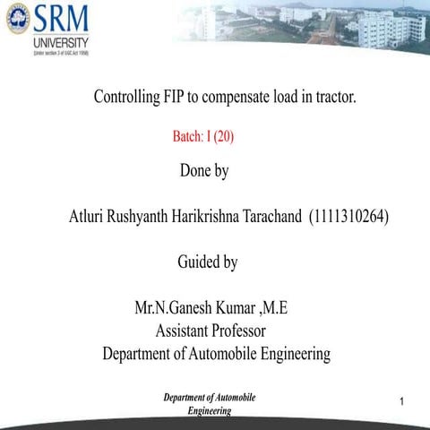 Controlling fip to compensate load in tractor | PPTX